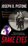 Snake Eyes: A Donnie Brasco Novel