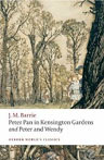 Peter Pan in Kensington Gardens : Peter and Wendy
