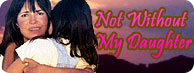 Not Without My Daughter