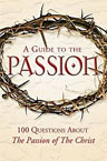 A Guide to the Passion