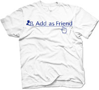 Facebook Add as Friend t-shirt