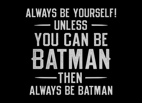 Always Be Batman t-shirt