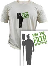 may the filth be with you