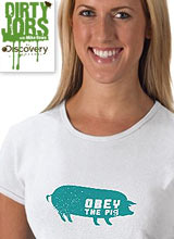 obey the pig dirty jobs t-shirts