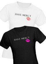 Have Mercy shirt