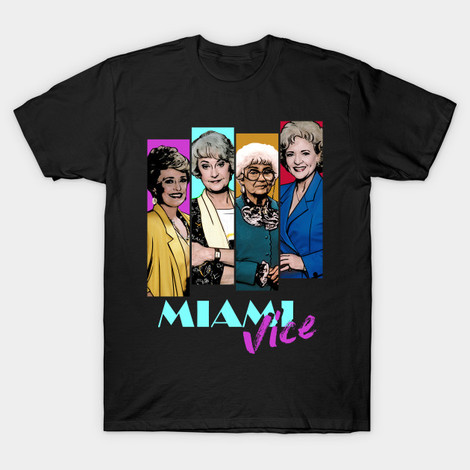 Golden Girls Miami Vice tee