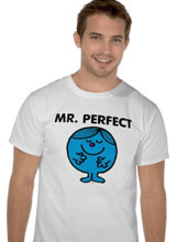 Mr. Perfect tee