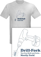 Drill Fork Scrubs t-shirt