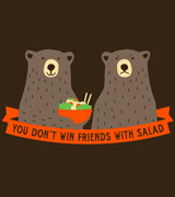 You Don't Win Friends With Salad Shirt