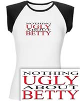 nothing ugly about betty