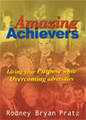 Amazing Achievers Rodney Pratz Book