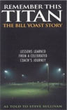 Remember This Titan: The Bill Yoast Story book